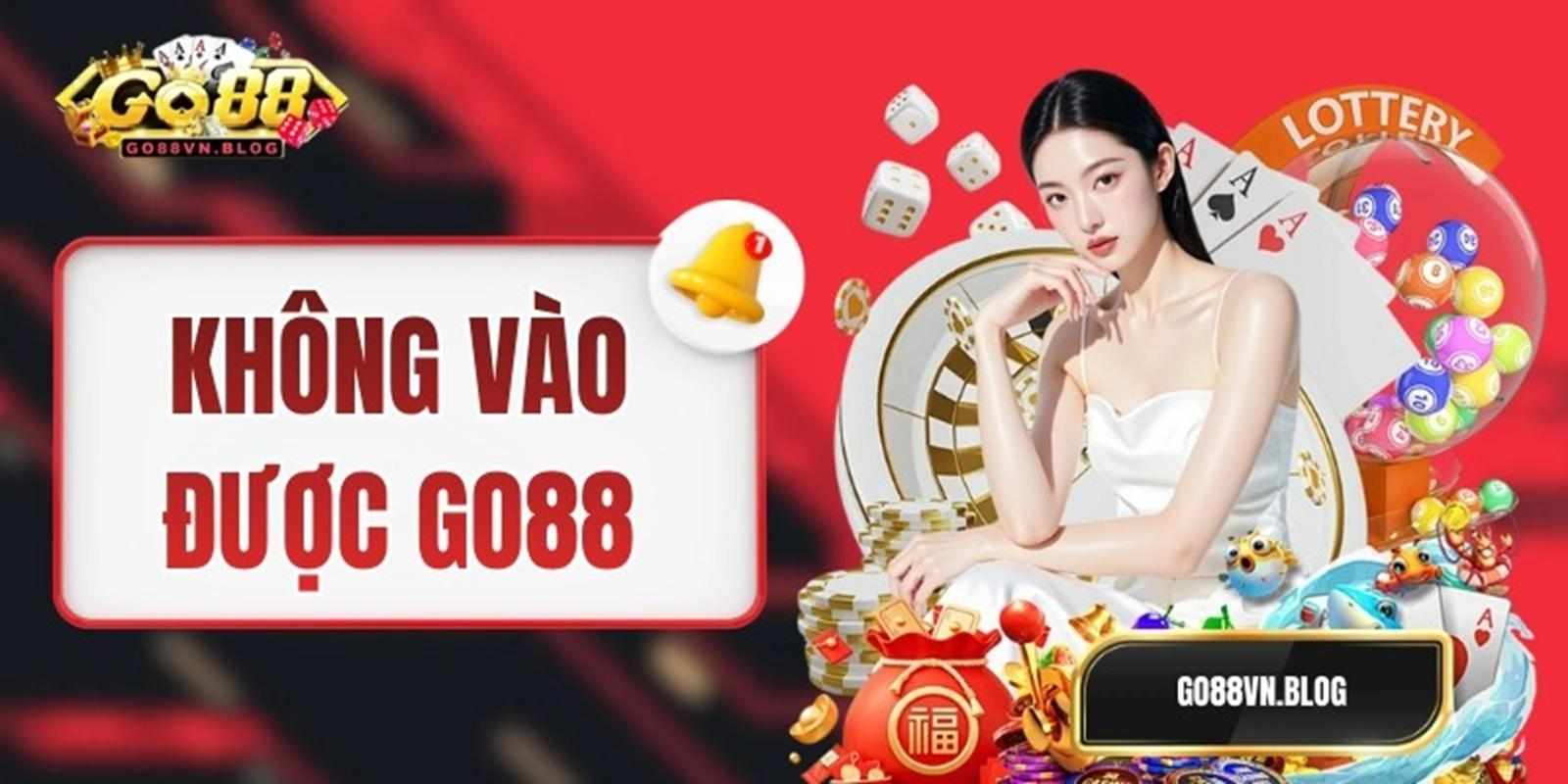 Hướng dẫn chi tiết cách xử lý khi không vào được go88 nhanh chóng