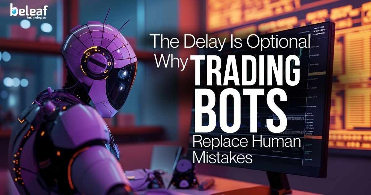 The Delay Is Optional: Why Trading Bots Replace Human Mistakes