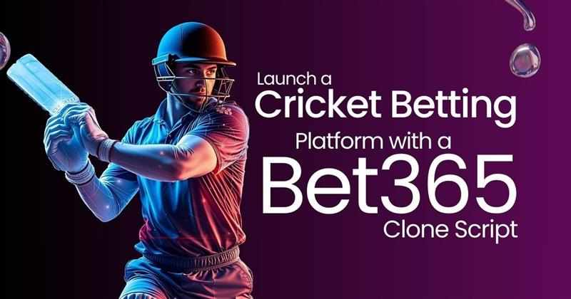 Launch a Cricket Betting Platform with a Bet365 Clone Script