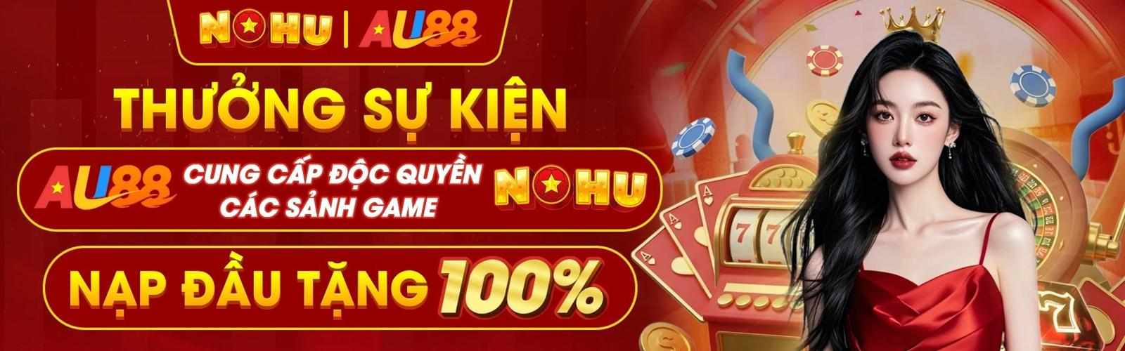 Nohu – Lựa chọn giải trí trực tuyến mang trải nghiệm thú vị