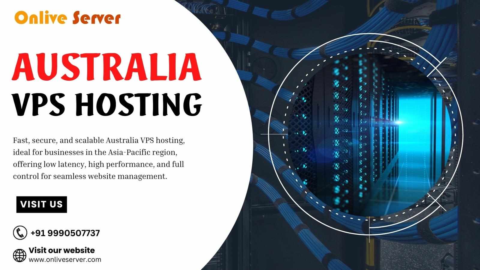 Australia VPS Hosting: Secure and Scalable for Growing Businesses