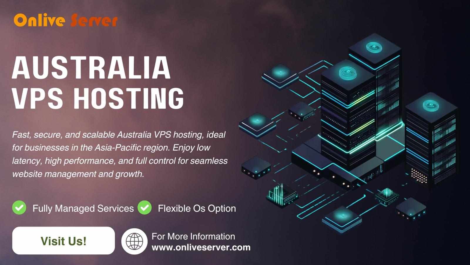Australia VPS Hosting: Ideal for Growing Websites