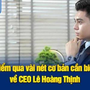 CEO Lê Hoàng Thịnh