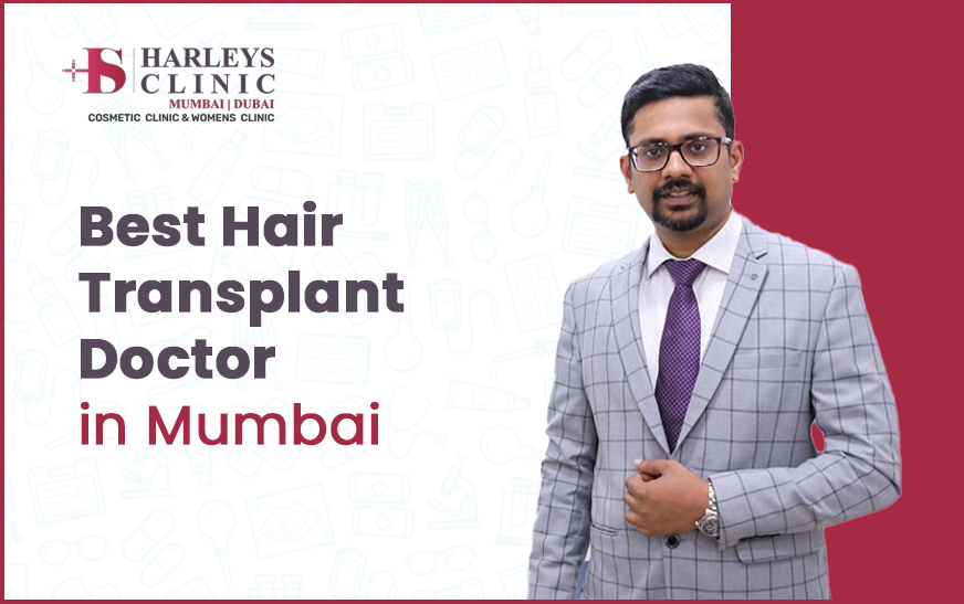 Best Hair Transplant doctor in Mumbai