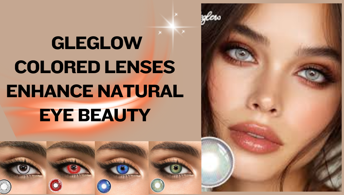 Gleglow Contact Lens Trends You’ll Love This Season