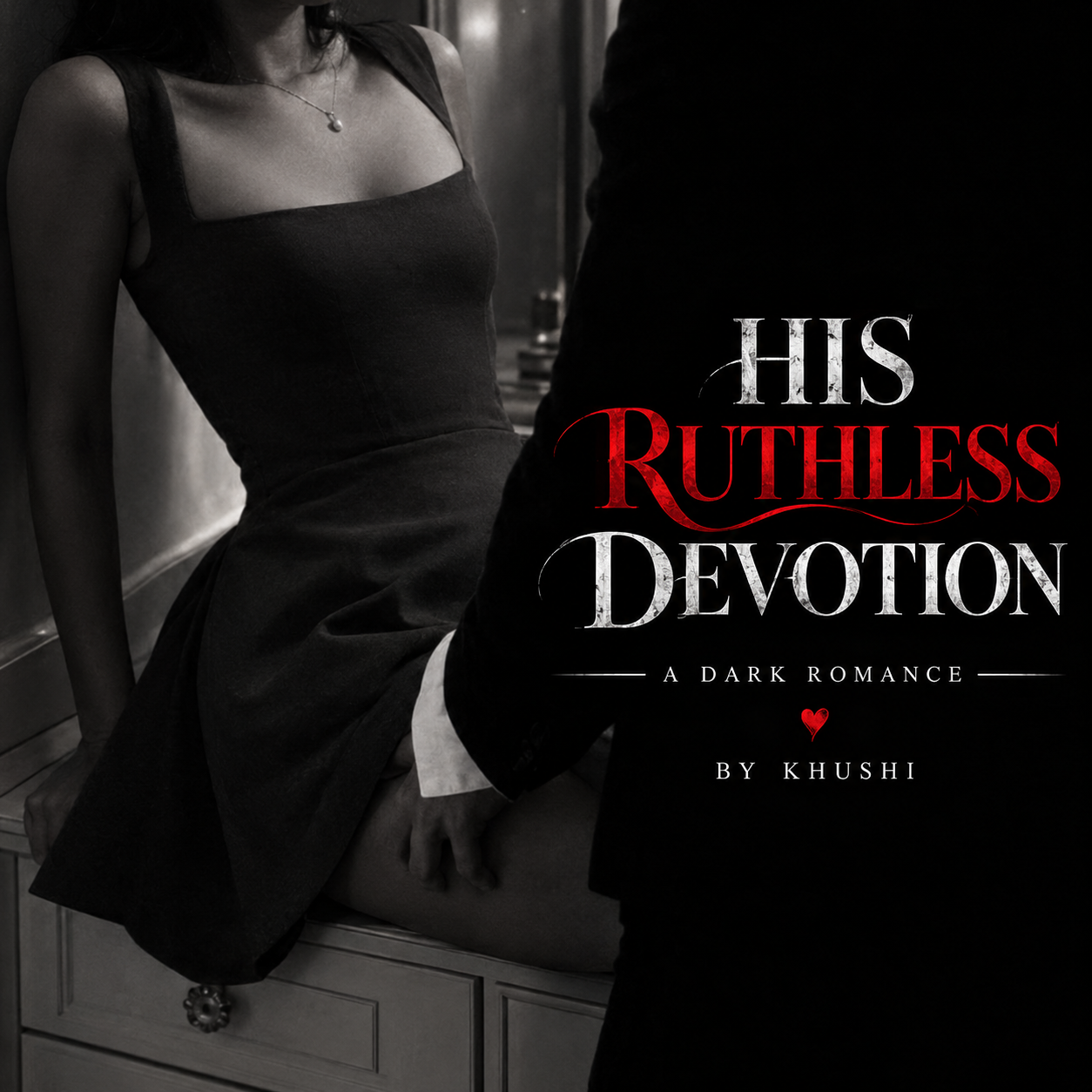 His Ruthless devotion 🔞