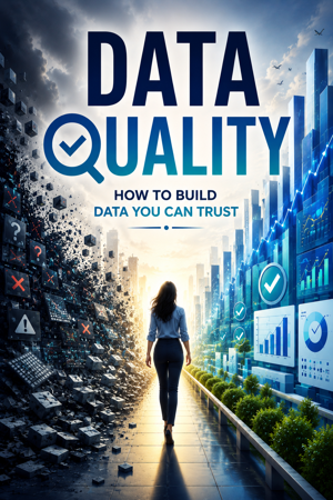 Chapter 2: What Is Data Quality, Really?