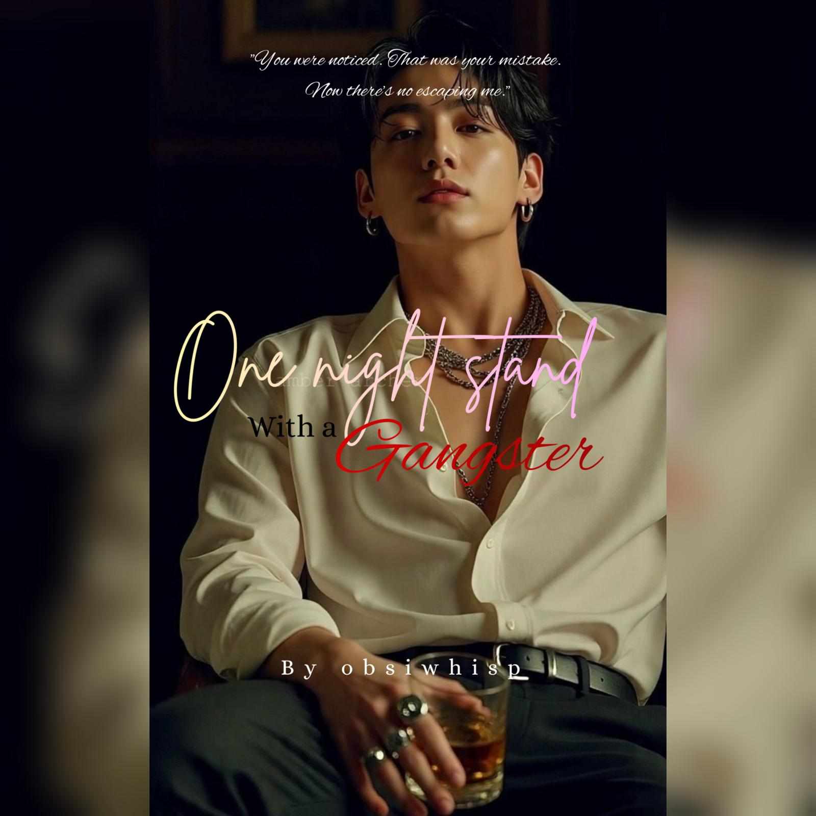 ONE NIGHT STAND WITH A GANGSTER