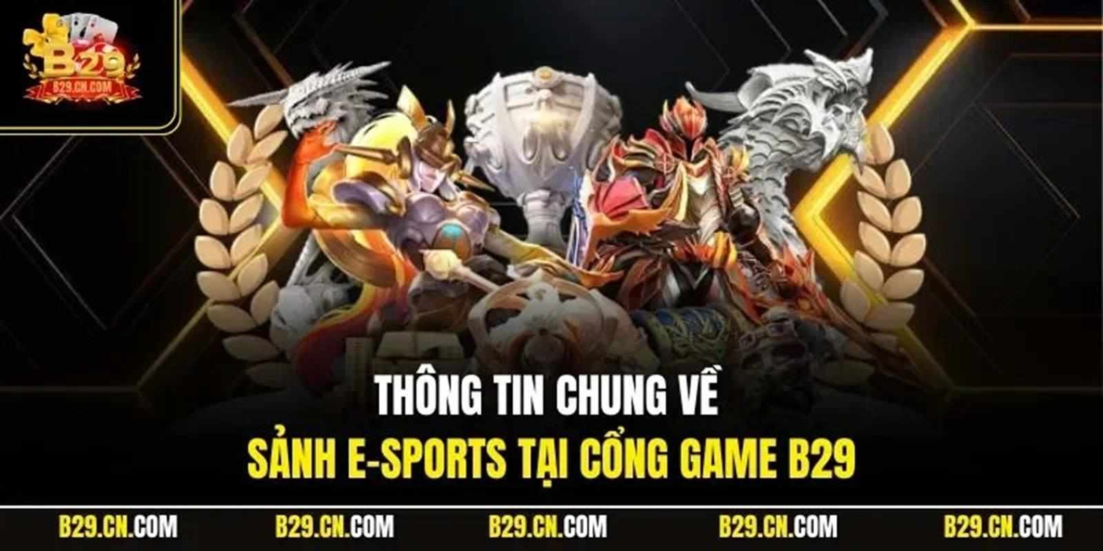 E-sports B29 và cơ hội nghề nghiệp cho giới trẻ