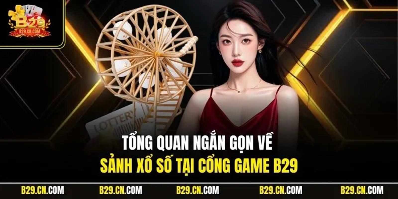 Những lưu ý khi chơi xổ số B29 bạn nên biết