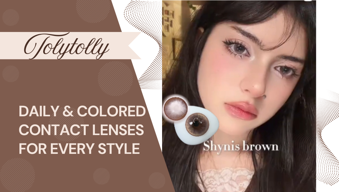 TolyTolly Colored Contact Lenses | Stylish Shades & Comfort
