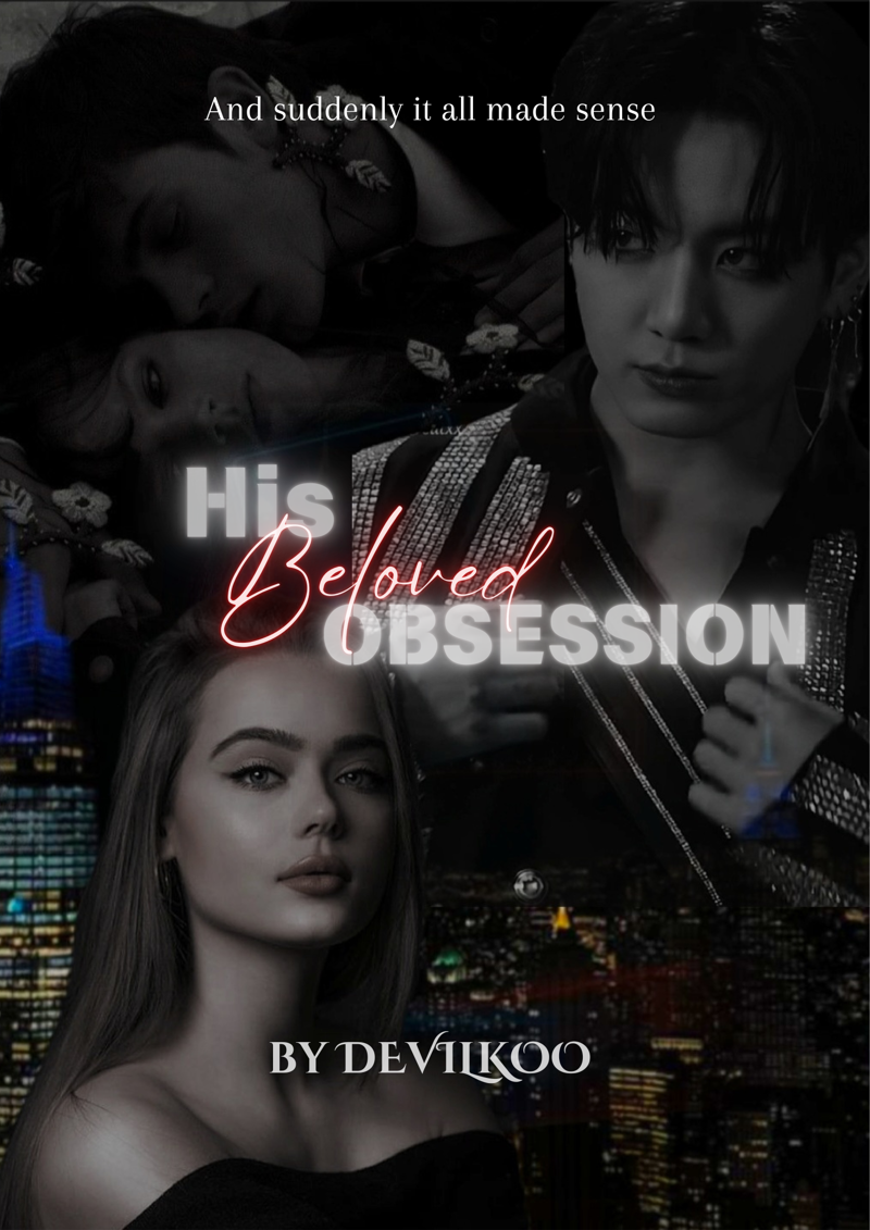 HIS BELOVED OBSESSION