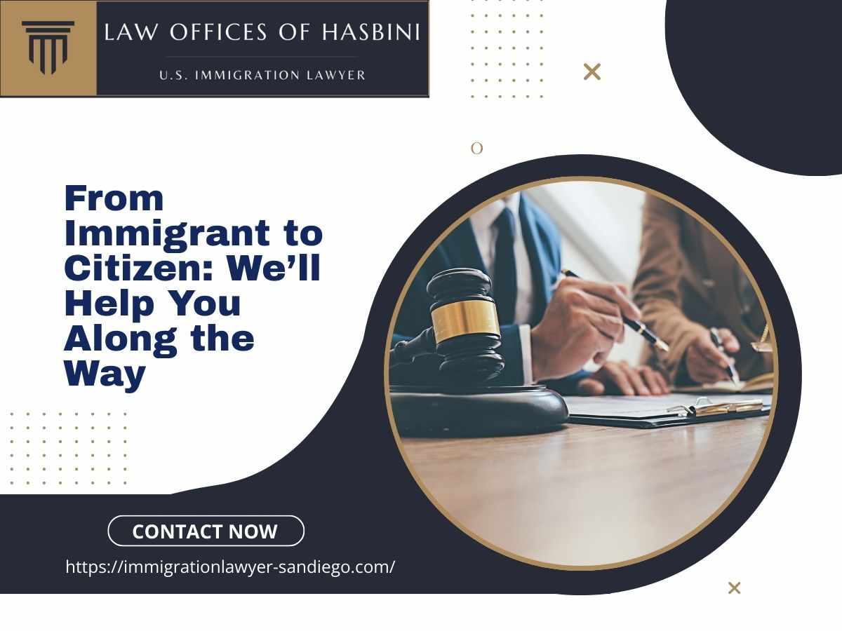 Immigration Lawyer in San Diego for Your Case