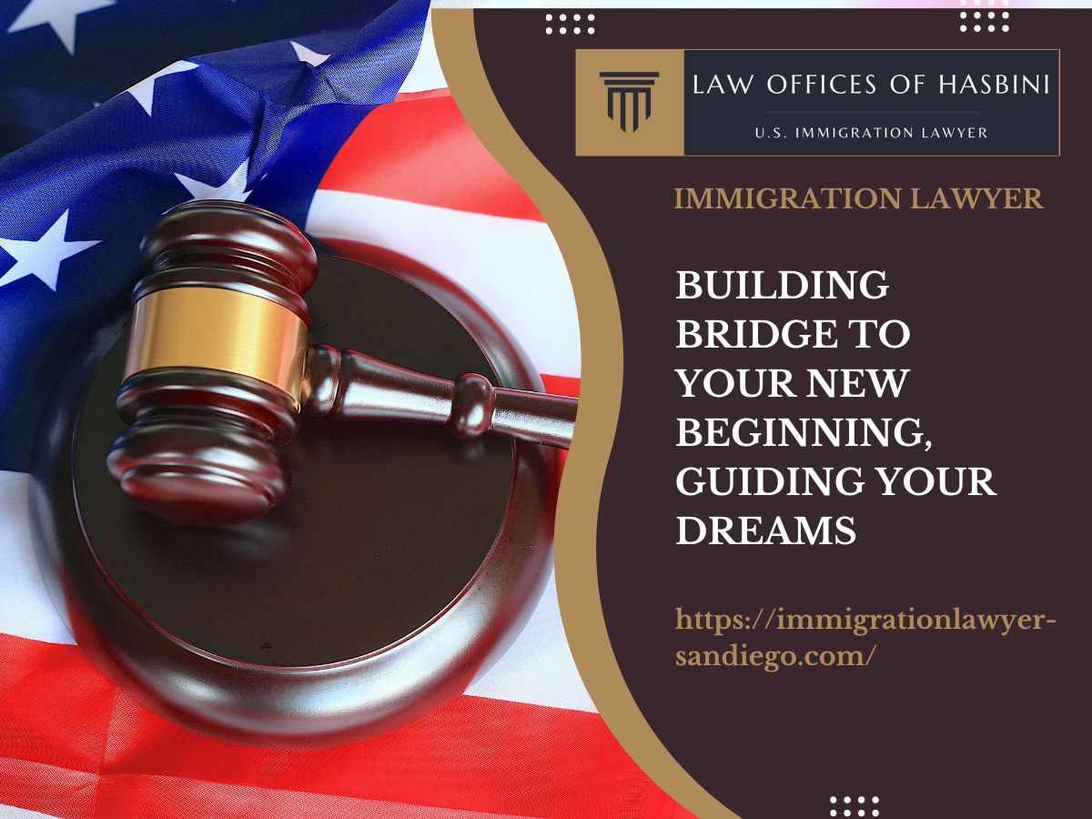 Immigration Lawyer San Diego You Can Trust Today