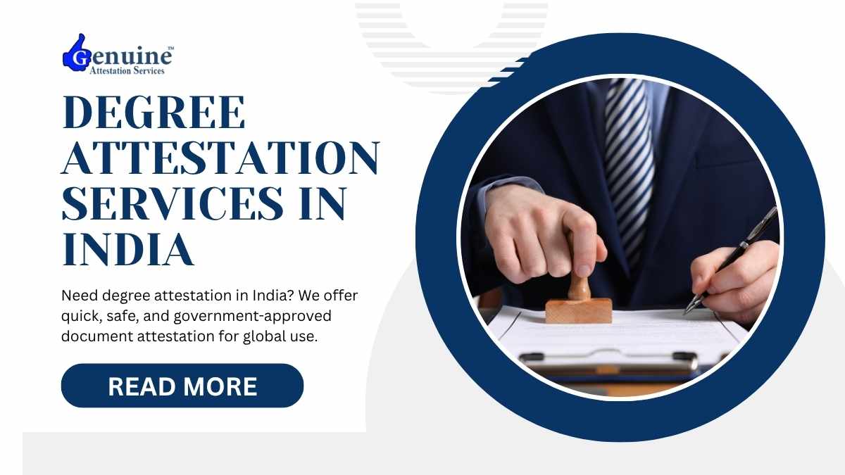 Degree Attestation Services in India | Best Degree Attestation Service Company in India