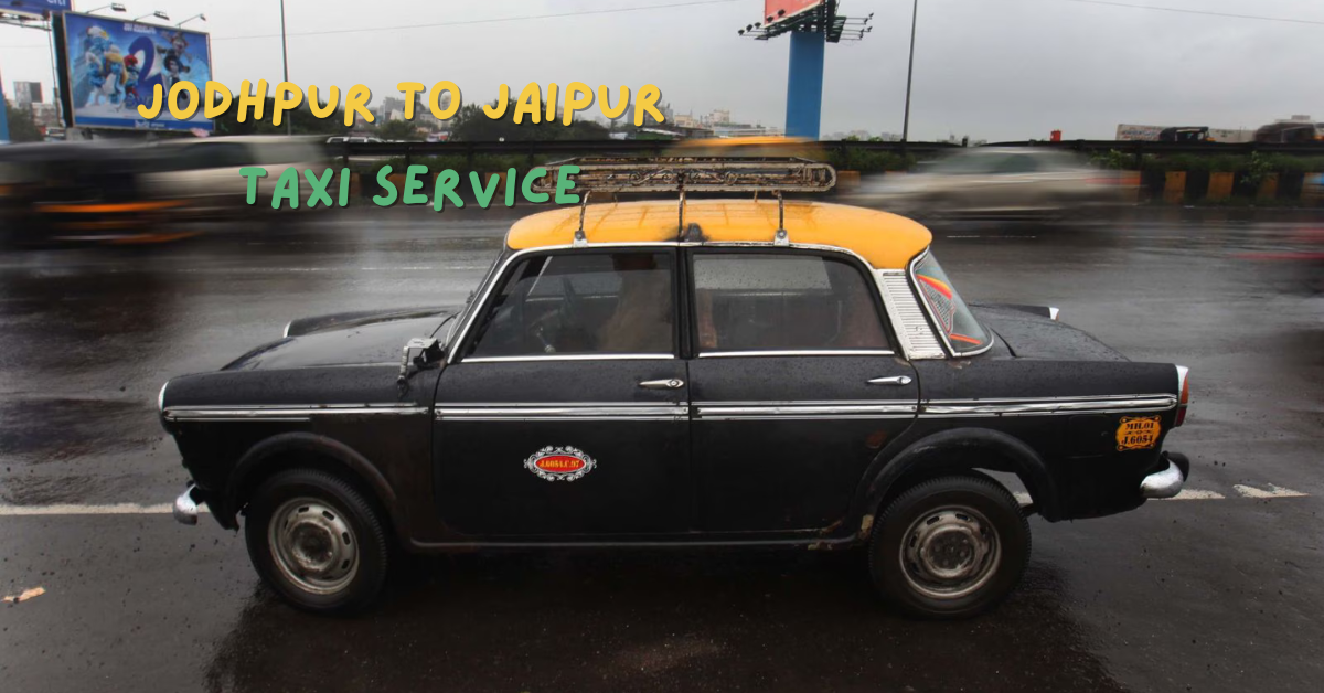 Day vs Night Taxi Travel Between Jodhpur and Jaipur