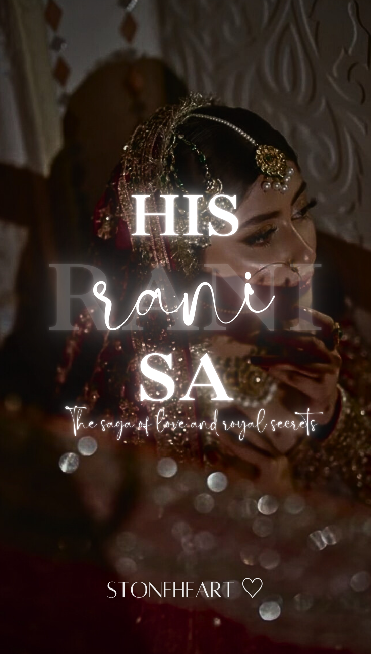 HIS RANI SA ~ The saga of love and royal secrets