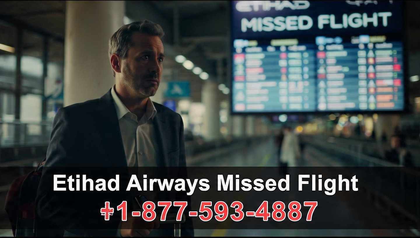 Missed Your Etihad Flight? Complete Guide to Rules, Options & Compensation