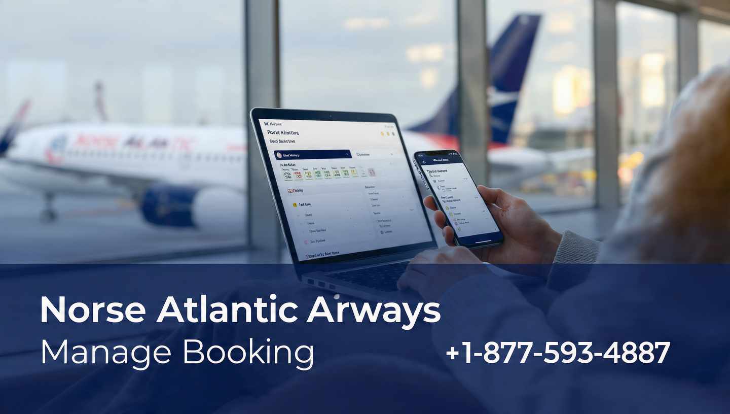 Norse Atlantic Airways Manage Booking | Change, Modify & Flight Options Guide