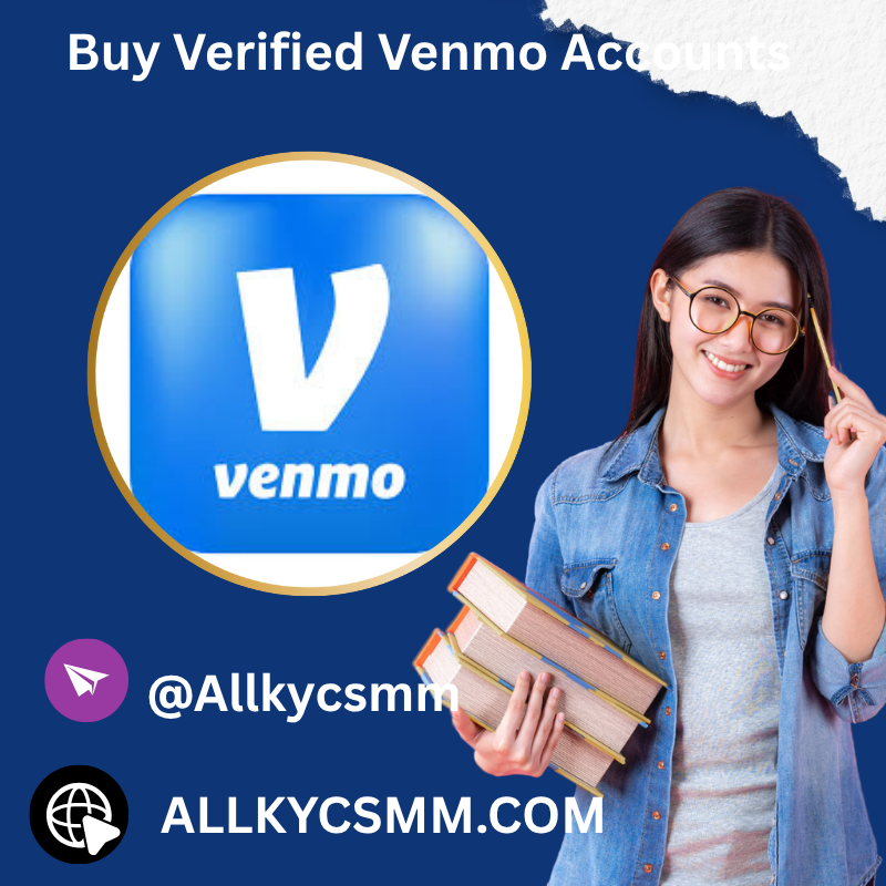 Buy Verified Venmo Accounts – The 2025 Guide to Secure Digital Payments