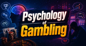 Psychology of Gambling