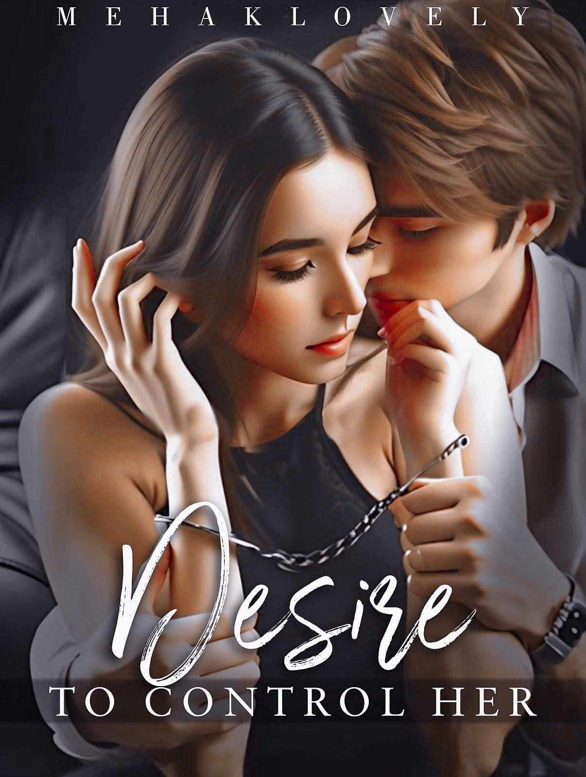 Desire To Control Her