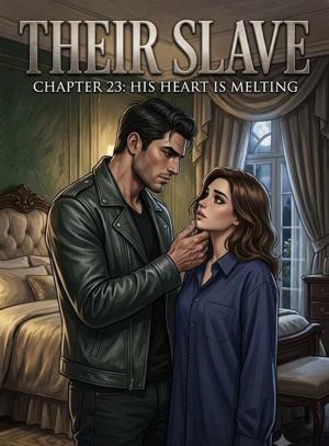 Chapter 23 His Heart Is Melting