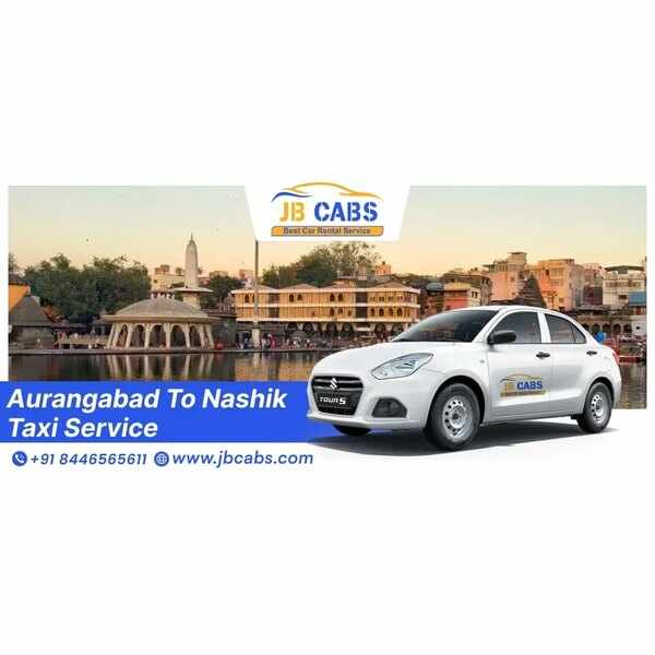 Aurangabad to Nashik Taxi Service – Comfortable Travel with JB Cabs