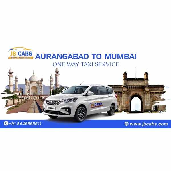Aurangabad to Mumbai One Way Taxi Service – Comfortable & Affordable Travel with JB Cabs