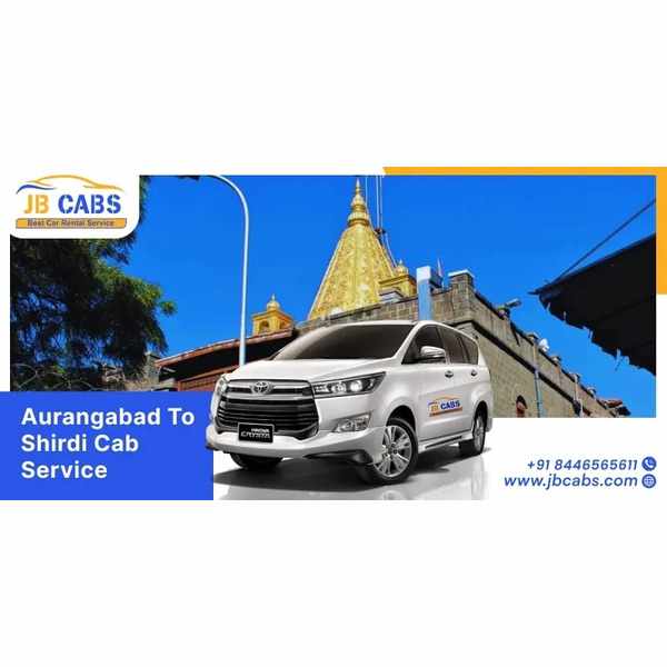 Aurangabad to Shirdi Taxi Service – Comfortable Travel with JB Cabs