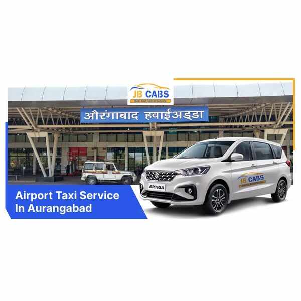 Airport Taxi Service in Aurangabad – Reliable Travel with JB Cabs