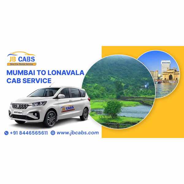 Mumbai to Lonavala Taxi Service – Comfortable & Affordable Ride with JB Cabs