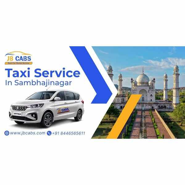 Taxi Service in Sambhajinagar – Reliable & Affordable Travel with JB Cabs