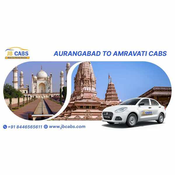 Aurangabad to Amravati Cabs – Safe, Comfortable & Affordable Taxi Service