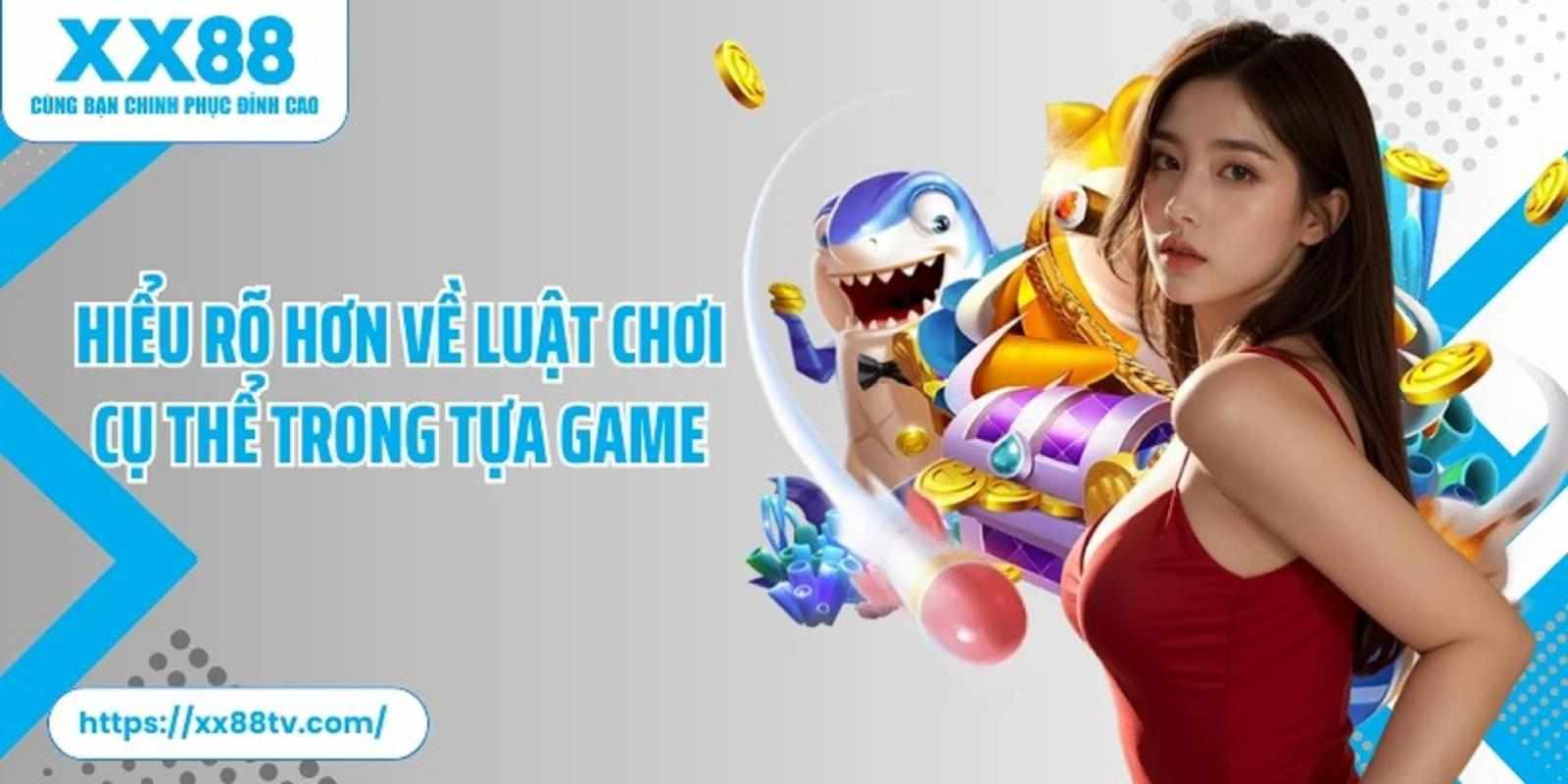 Hướng dẫn cách chơi bắn cá long vương XX88 cho người mới