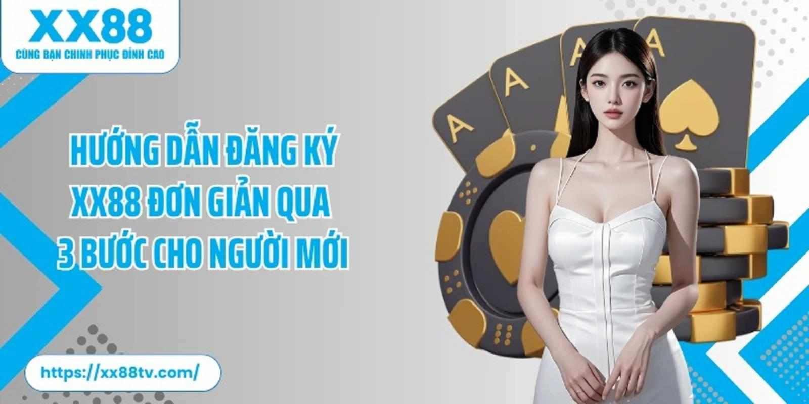 Vì sao Đăng ký XX88 đang được nhiều người quan tâm