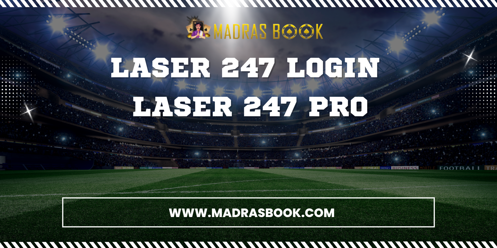 Laser 247 Login – Official Access & Secure Betting ID | Madras Book