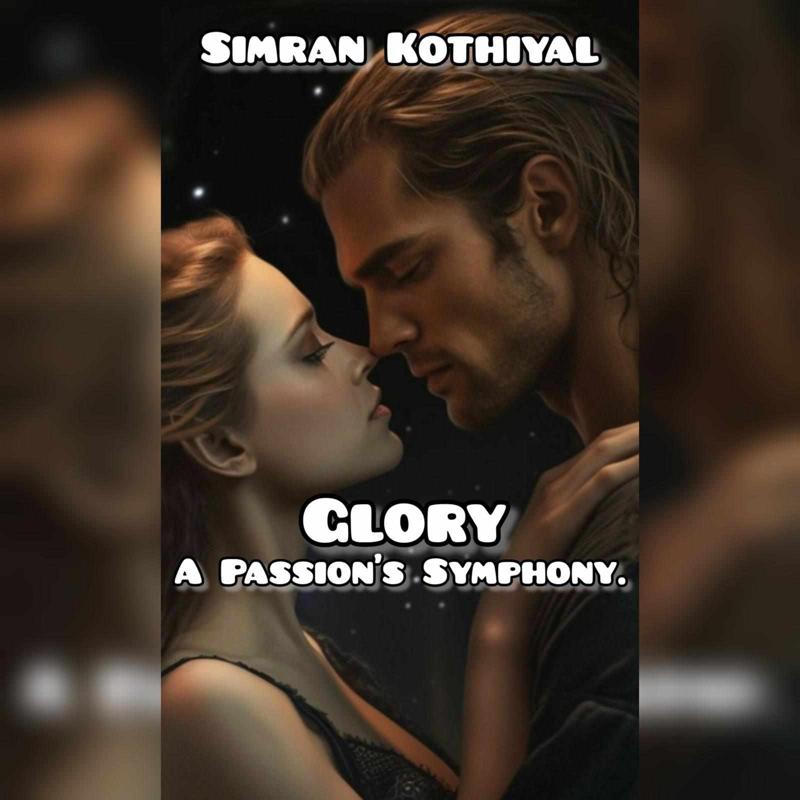 Glory: A Passion's Symphony 18+