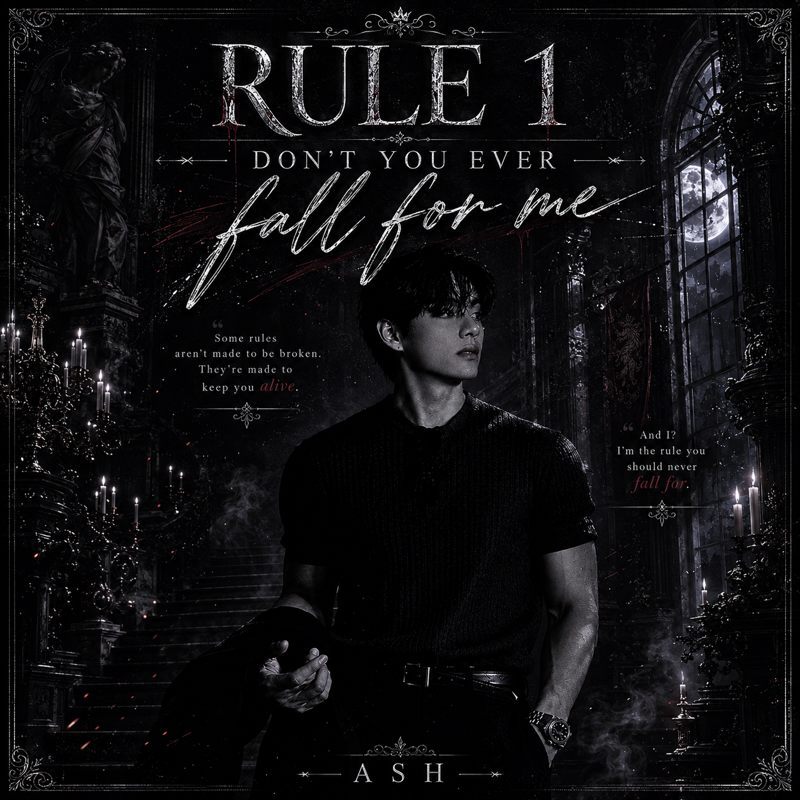 Rule 1 - Don't you ever fall for me || KTH FF ||