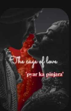 The cage of love