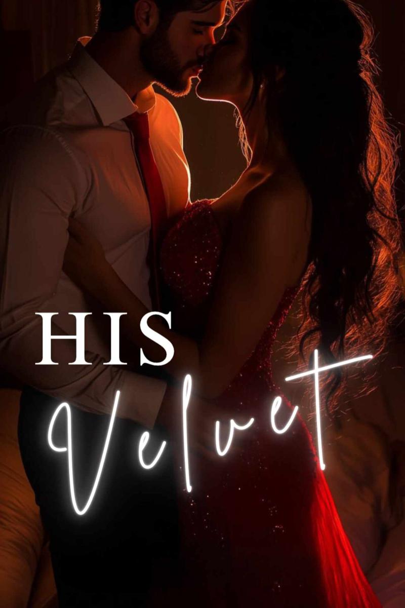 His Velvet 18+ ( Completed )
