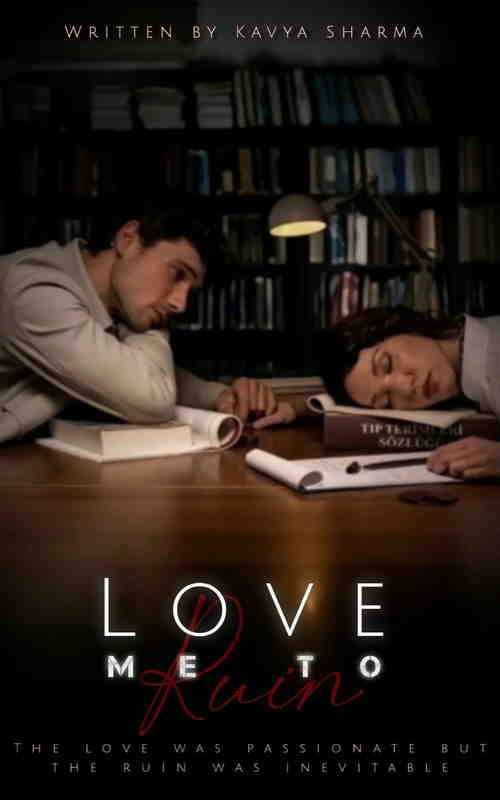 Love Me To Ruin { COMPLETED }