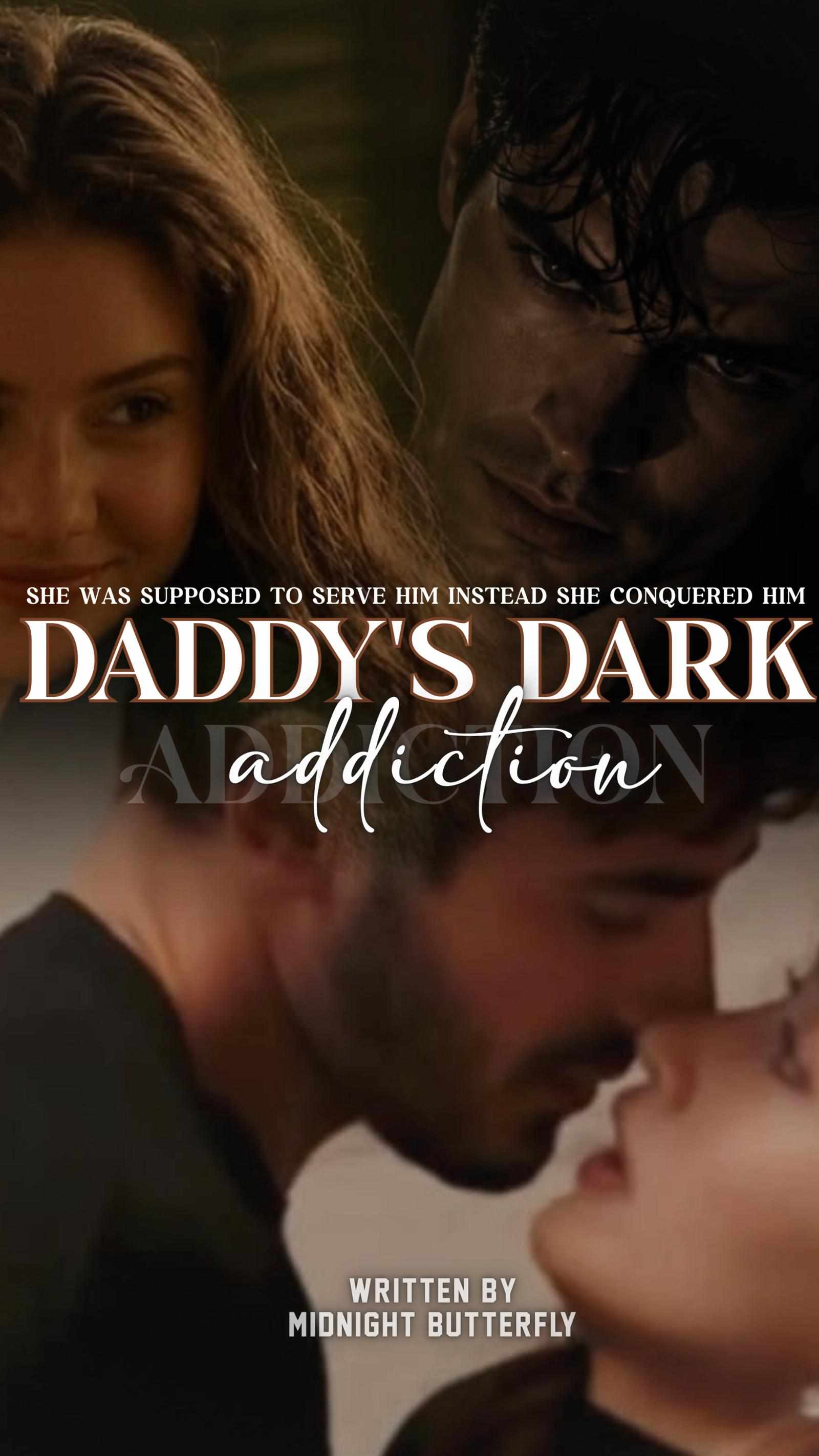 Daddy's Dark Addiction