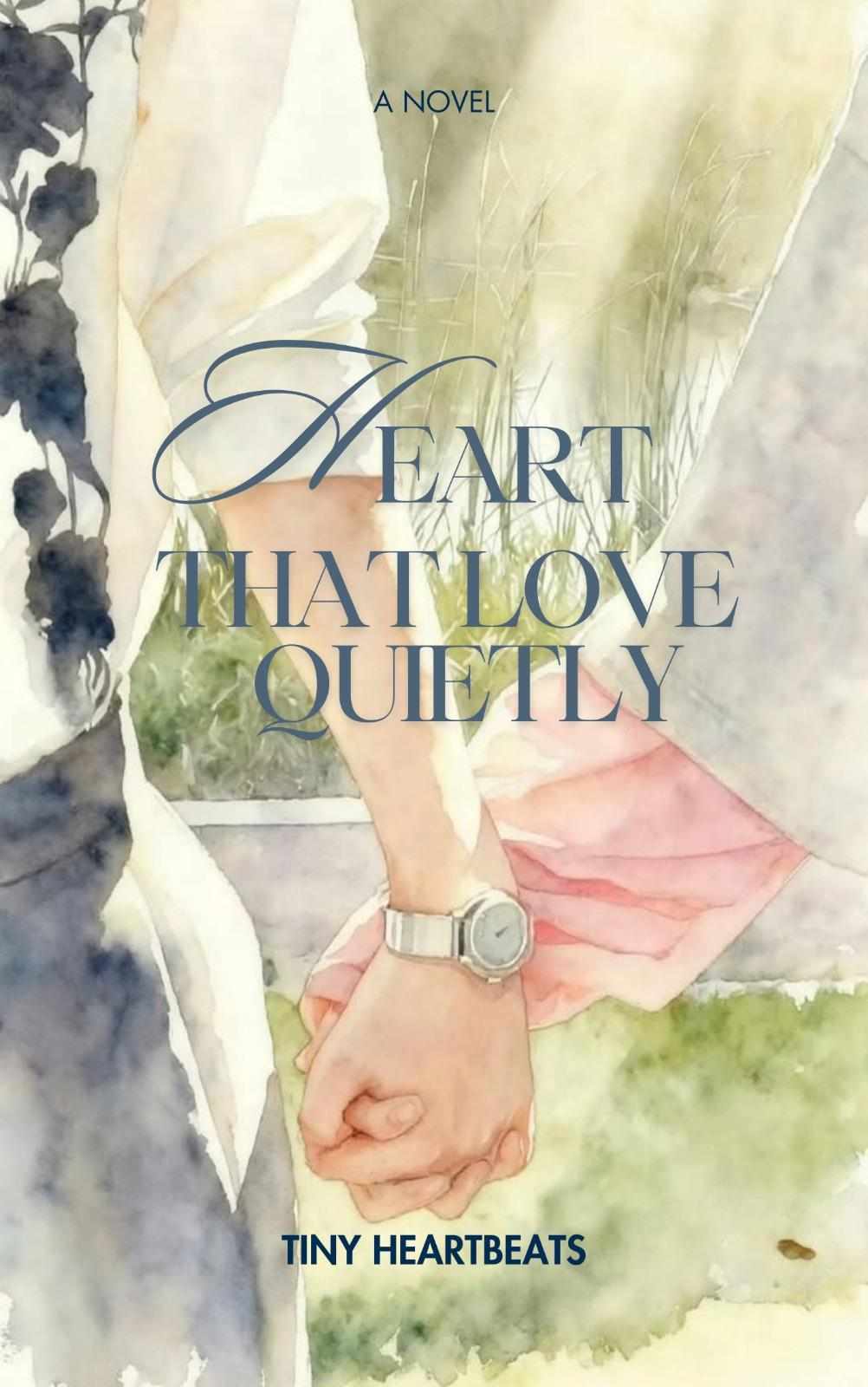 A heart that love quietly