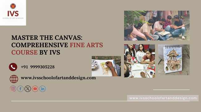 Master the Canvas: Comprehensive Fine Arts Course by IVS