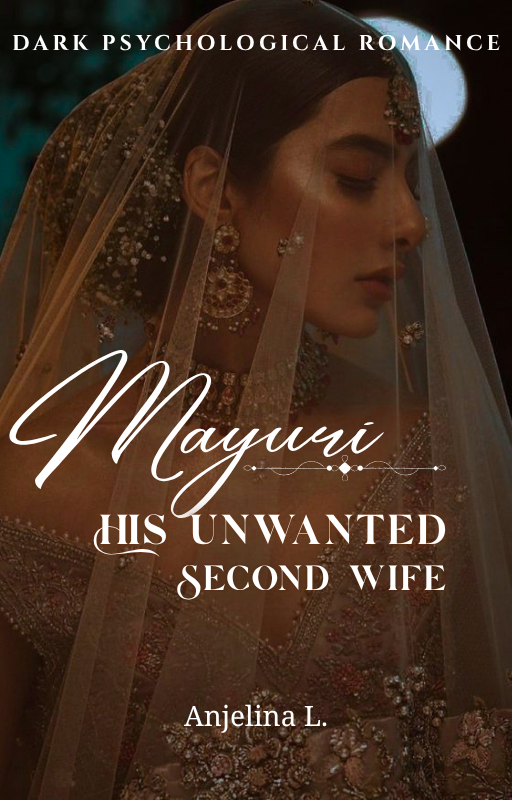 Mayuri~His unwanted second wife