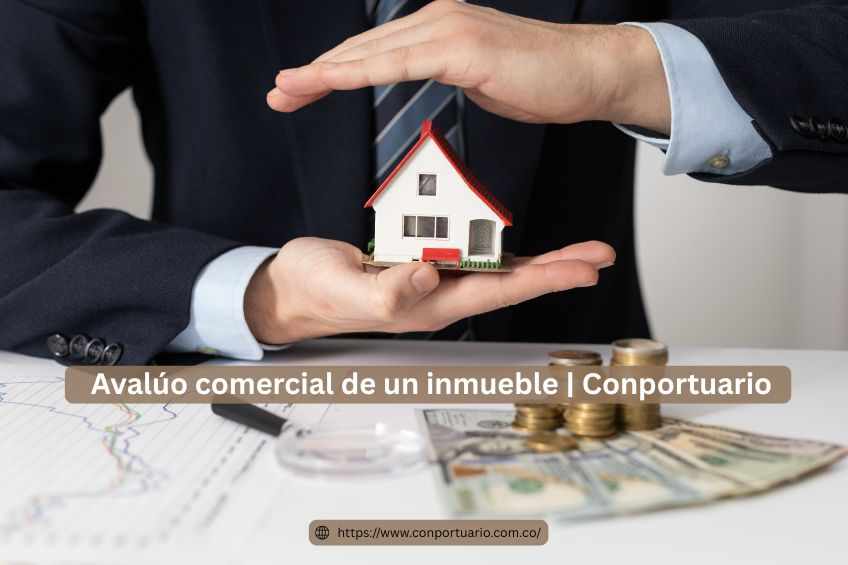 Avalúo comercial de un inmueble | Conportuario