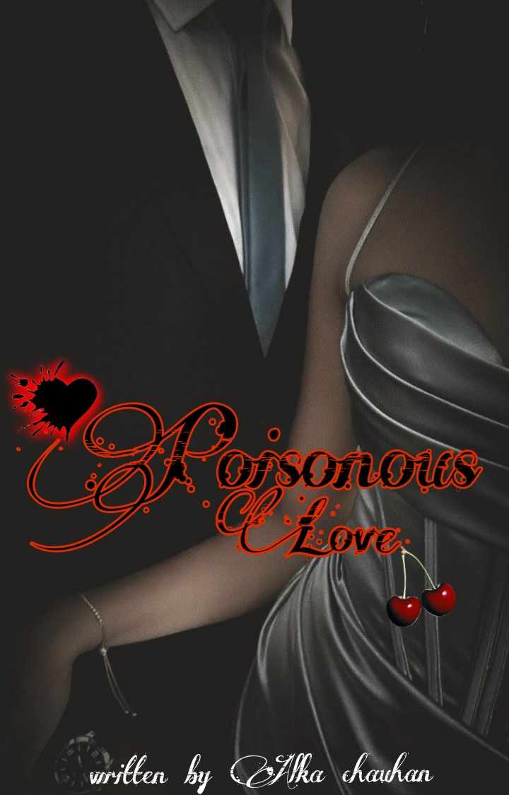 Poisonous love