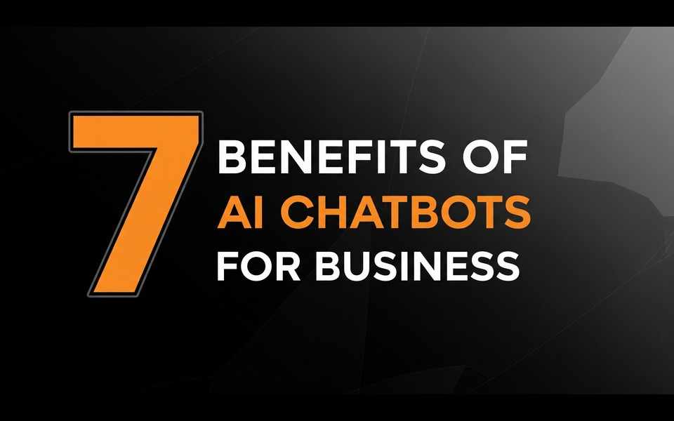 7 Benefits of AI Chatbots for Business Growth in 2026
