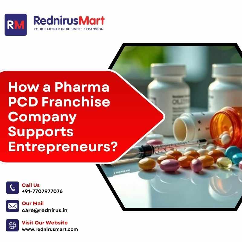 How a Pharma PCD Franchise Company Supports Entrepreneurs?